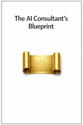 Gold scroll with circuit design on a white background, titled 'The AI Consultant's Blueprint'.