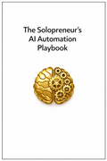 Book cover of 'The Solopreneur's AI Automation Playbook' with a gold brain and gears design on a white background.